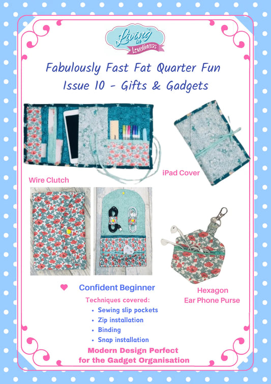 Living In Loveliness | Fabulously Fast Fat Quarter Fun – Issue 10