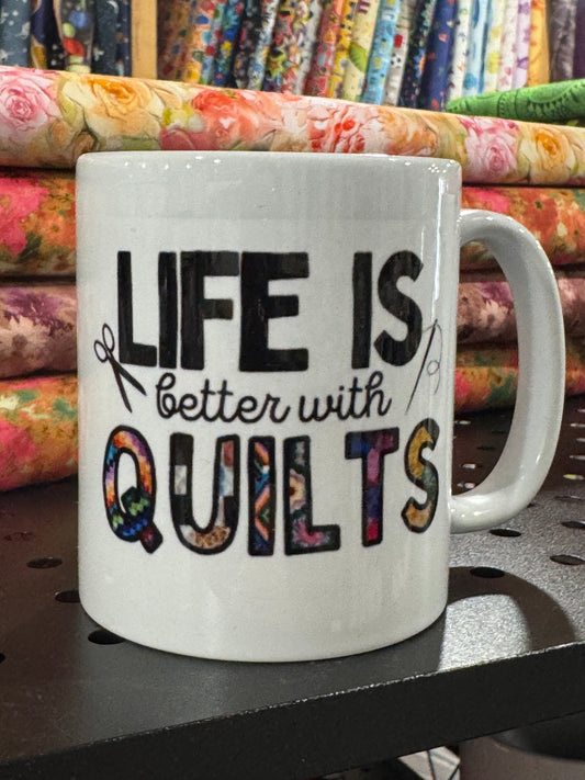 MUG | Life Is Better With Quilts