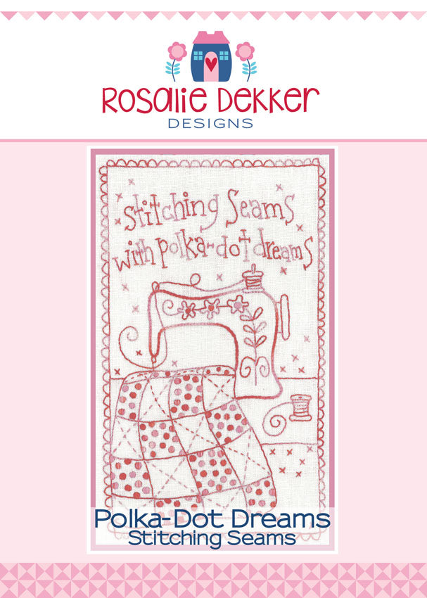 Rosalie Dekker Designs | Polka Dot Dreams | Stitching Seams